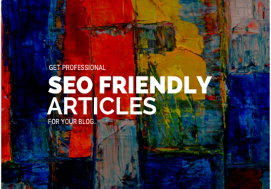 Write 500 words SEO friendly Articles and Blog posts on any topic