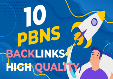 Manually Create DA 30+ TOP NOTCH,  10 PBNS High Quality Backlinks.
