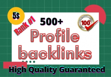 I will manually create 500 high authority SEO profile backlinks