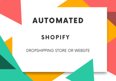 I will create automated dropshipping shopify store or website