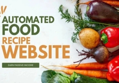 I will create responsive automated food recipes website or a blog
