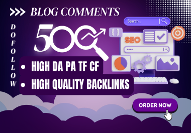 i will give you high quality 500 blog comments for you