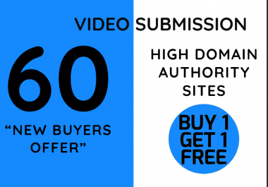 Create 60 video submission backlinks from top site share or post