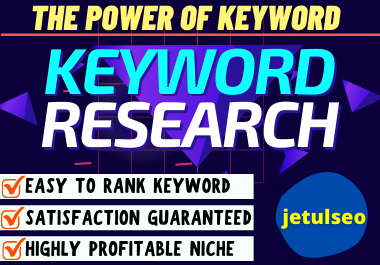 I will do targeted keyword research that actually Ranks