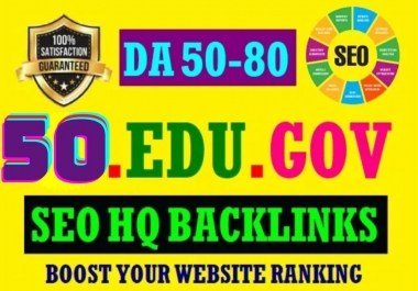 Provide 50 high da premium quality edu and gov backlinks