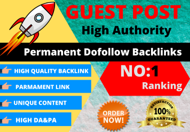 I will write and publish Best quality guest post blogs on high quality dofollow websites