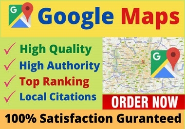 I will do 500 Google Maps Citations for local business SEO high da& Pa with pinpoint