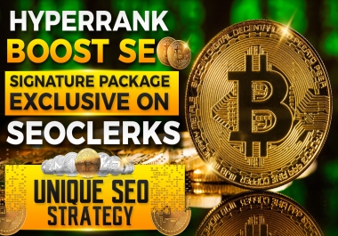 HyperRank Boost SEO Signature Package Exclusive on SEOclerks Unique SEO Strategy
