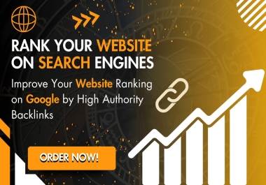 Improve your Website Ranking on Google by 700 High Authority High DA Backlinks Building