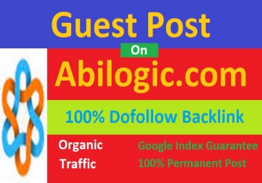 I will publish high authority guest post on abilogic. com with high quality dofollow link