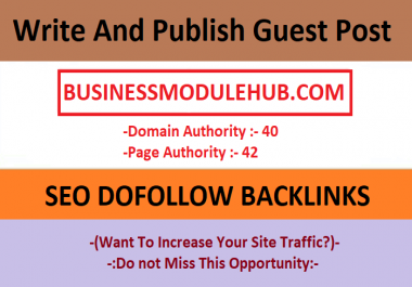 I will publish high da guest post on businessmodulehub. com with dofollow backlinks