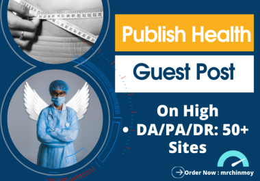 I will publish health guest post on health blogs