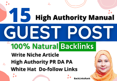 15 Guest Post Article Submission Backlinks write niche article 600 words DA+50 PA+50 above manual