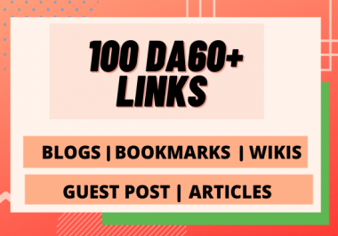 I will provide 100 DA 70+ HQ unique Links to BOOST your website