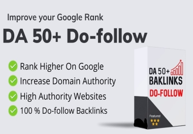 Build 20 High Authority DA 50 Plus Do-Follow Backlinks your website