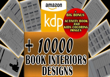 you will get +10000 kdp book interiors within 24 hour plus big bonus