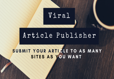 Viral Article Publisher for viral your articles to all the websites