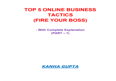 TOP 5 ONLINE BUSINESS TACTICS FIRE YOUR BOSS