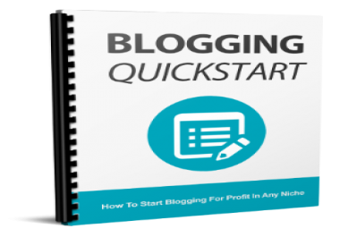 BLOGGING QUICK START- Steps You Need To Take To Start Blogging For Profit