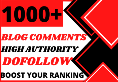 I will create manual 1000 blog comments Dofollow SEO backlinks