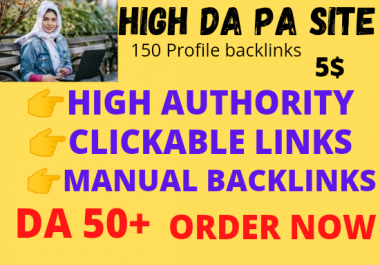I will build 150 high da pa profile backlinks manually