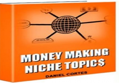 Money Making Niche Topics Daniel Cortes