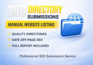 manually submit your website to 300 directory sites with full detailed report