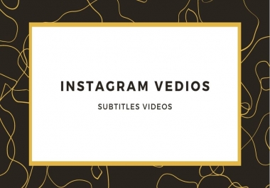 I will subtitles to videos in 24 hours