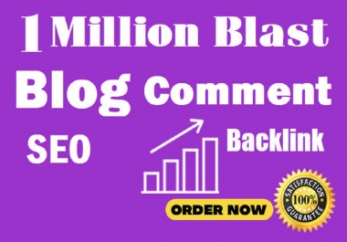 Create HQ ultra 1 million SEO blog comment backlink blast
