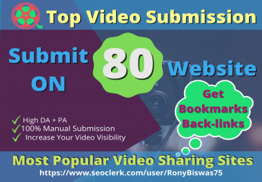 Manual Video Submission on Top 80 Video Sharing Sites has High DA/PA
