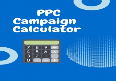 Campaign PPC Calculator for Advertising