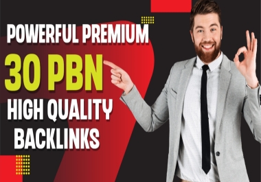 Get Powerful Premium 30 PBN High Quality backlinks DA5+