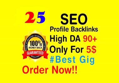 I will create DA/PA 50 to 98 High Authority 25 Profile Backlinks