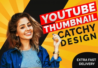 I will design an attractive and catchy youtube thumbnail