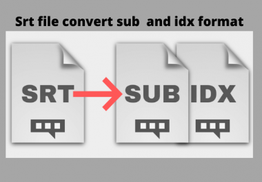 i will convert the subtitle srt file to idx and sub file format