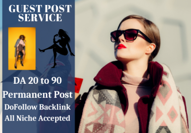 I will do High DA,  High Quality Guest Posting on High Authority Fashion Sites