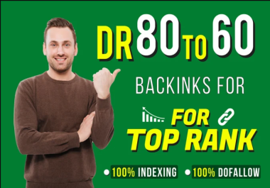 I will provide DR 60 to 80 high quality dofollow seo backlinks