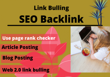 I will high quality do follow SEO backlinks link building google top ranking