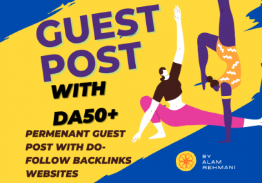 I Will Publish 2 Guest Post On High DA50+ Websites with Do-follow Backlinks