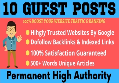 Write and Publish HQ 10 Guest Posts on DA-90 plus and Indexable Backlinks