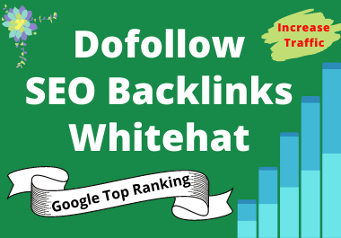 I will build dofollow SEO backlinks link building to get google top ranking