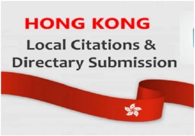 i will provide 250 best Hong Kong Local Citations for your business