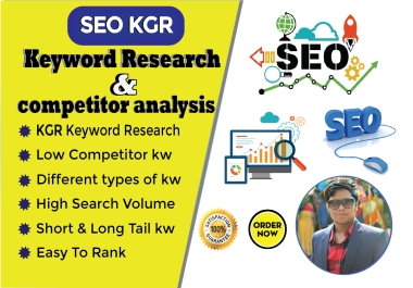 I will do SEO kgr keyword research and competitor analysis for google fast page ranking