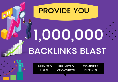 Build 1 million ultra SEO backlink campaign