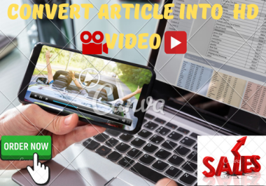 I will change and convert an article or blog into a video with vo