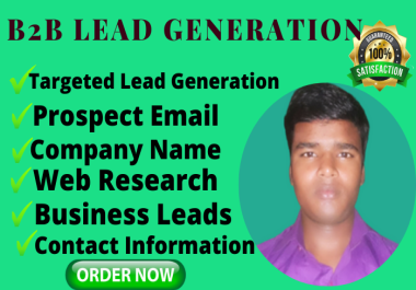 I will provide 50 high targeted business leads,  B2B lead generation and valid emails