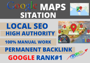 Manual 500 Google maps Citation for local SEO and local citation in google my business page