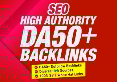High Authority50+ Do follow Backlinks get search engine Ranking improve