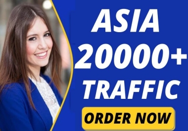 20000+ Asia Website Traffic,  Real Web Traffic from Asia