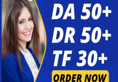 Increase Moz Da 50 Increase Ahrefs DR 50 And Increase Majestic Tf 30